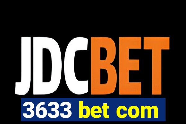 3633 bet com